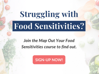 struggling with food sensitivities? join the "map out your food sensitivities" course to find out.
