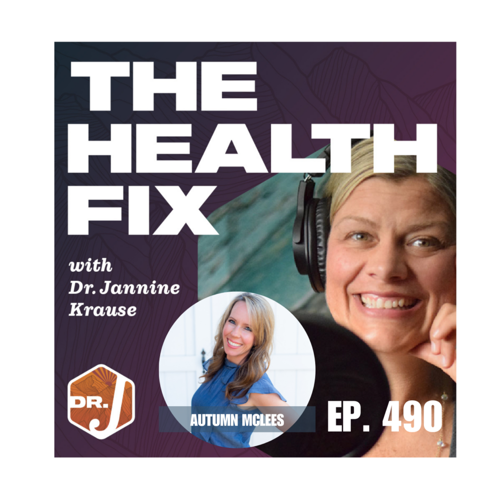 Ep 490: What It Takes to Overcome an Autoimmune Condition With Autumn McLees