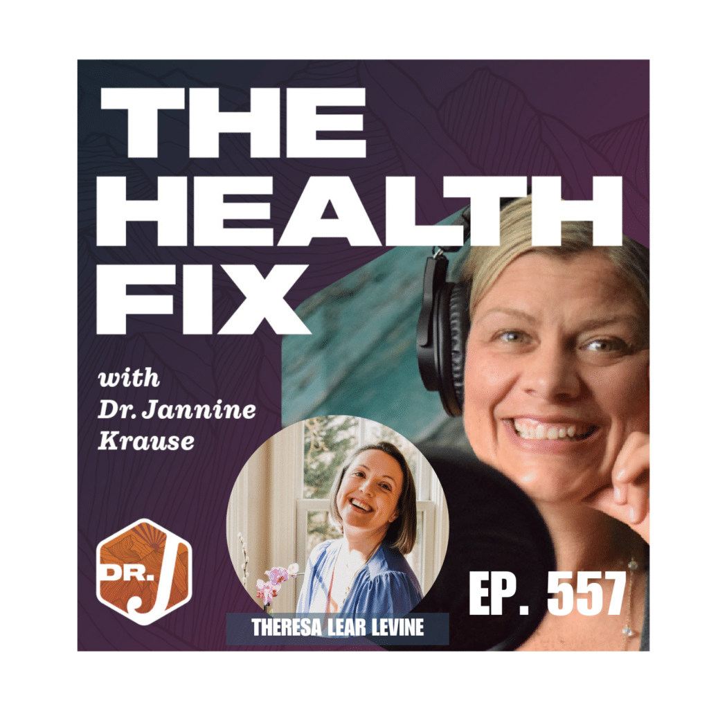 Ep 557: It's Not Just Hormones: Navigating Midlife, Mood Swings & Mental Clarity with Theresa Lear Levine